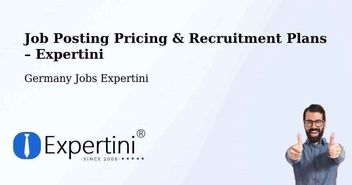 Job Posting Pricing & Recruitment Plans – Igel - Igel, Germany Jobs Expertini